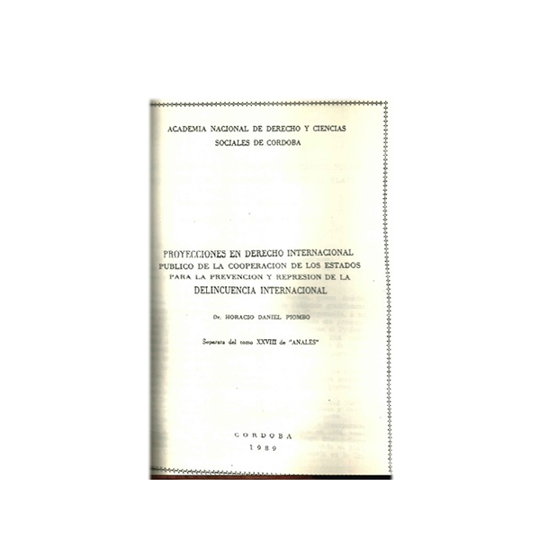 Proyecciones en derecho internacional público de la cooperación de los estados para la prevención y represión de la delincuencia internacional